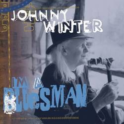 Johnny Winter : I'm a Bluesman